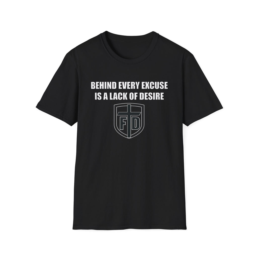 Behind Every Excuse Tee