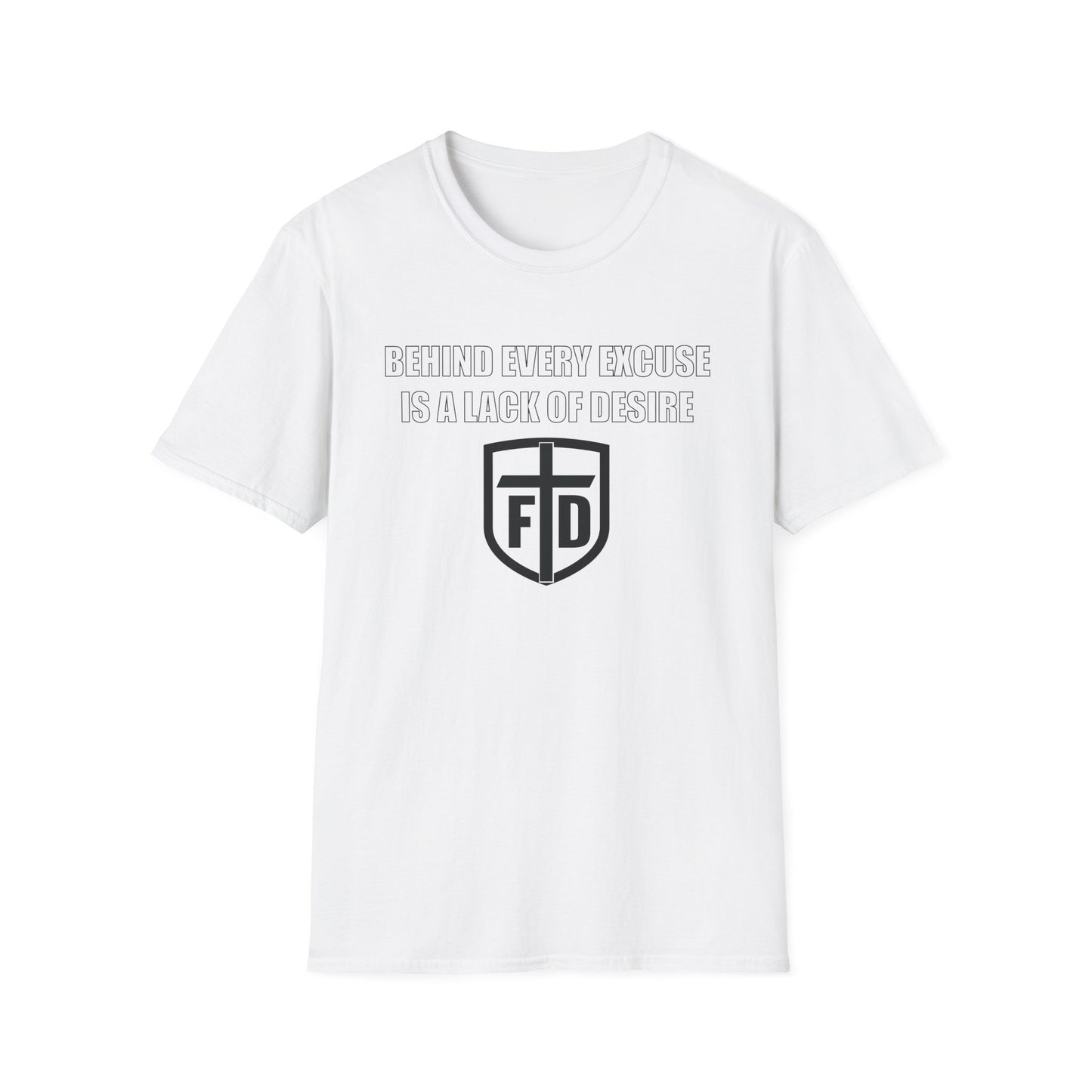 Behind Every Excuse Tee