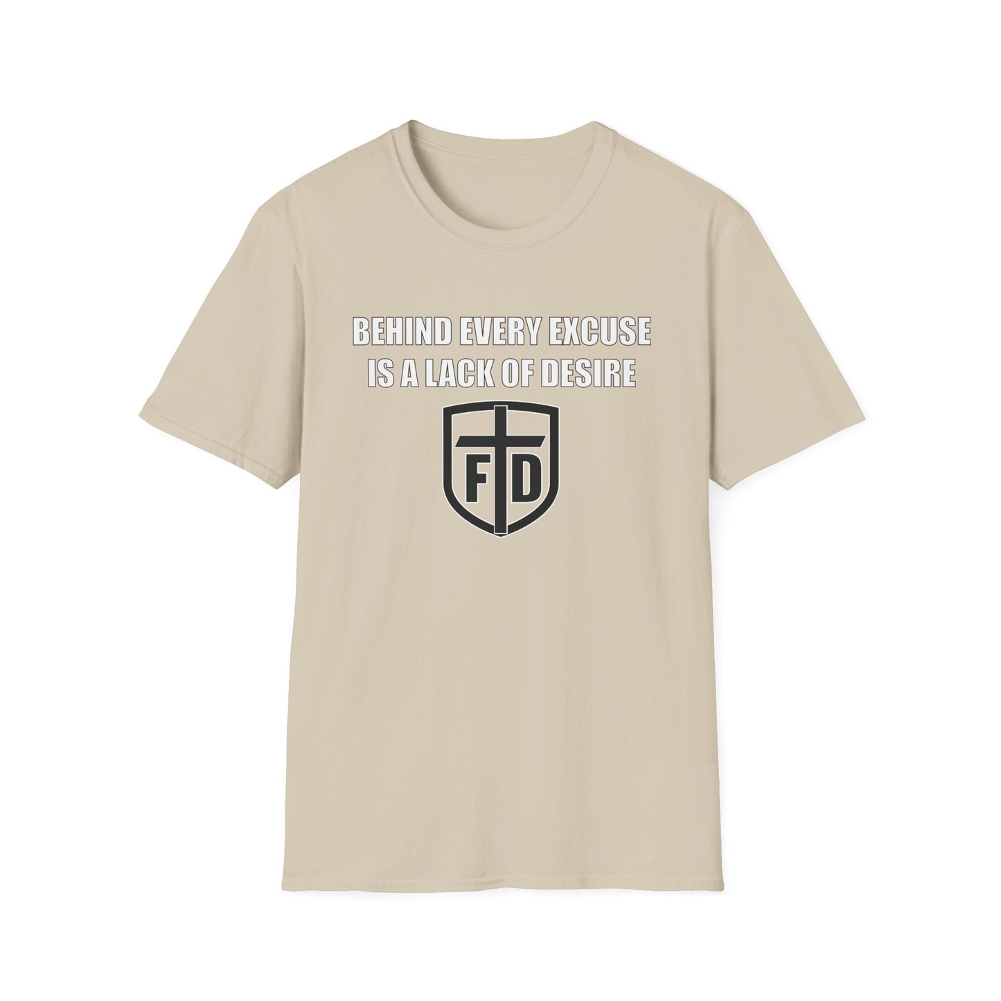 Behind Every Excuse Tee