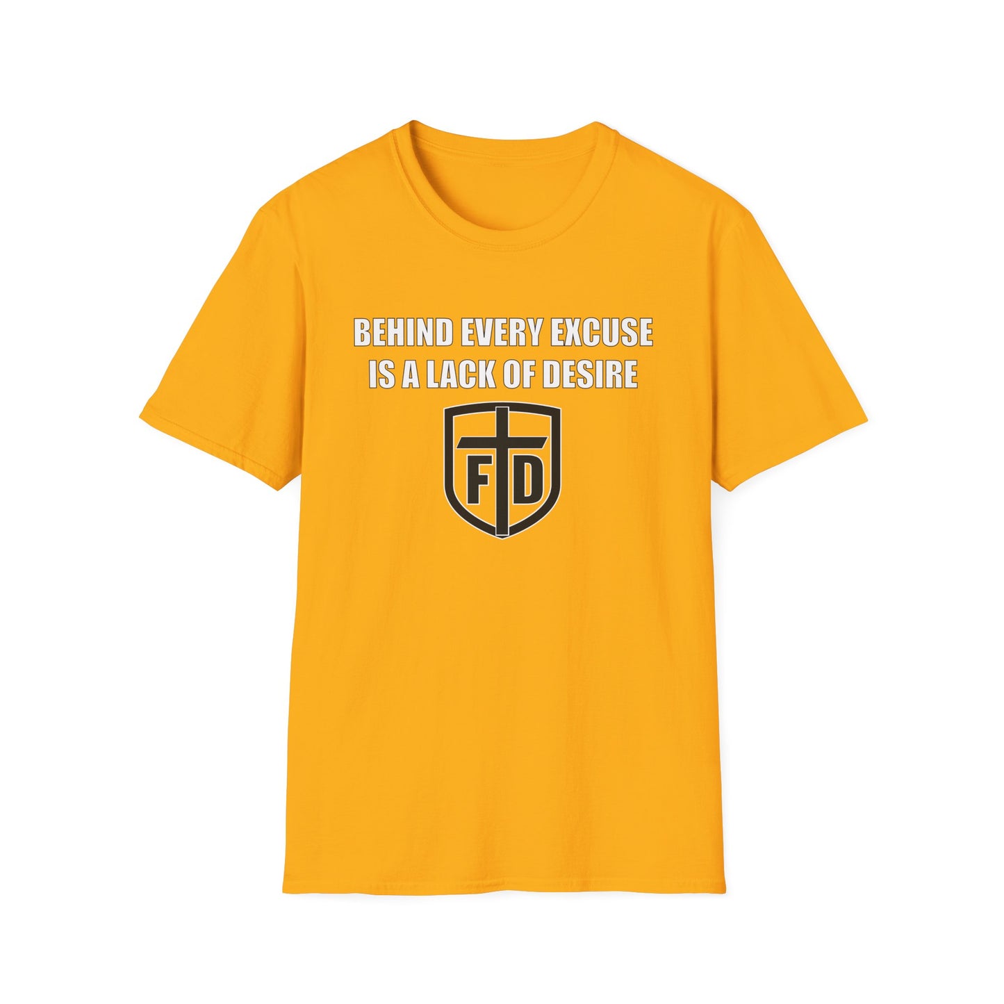 Behind Every Excuse Tee