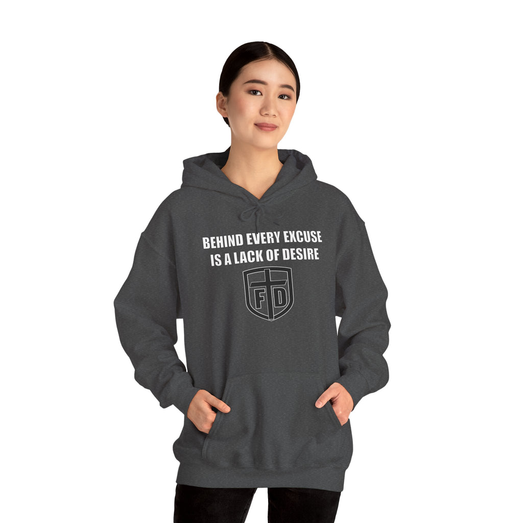 Behind Every Excuse Hoodie