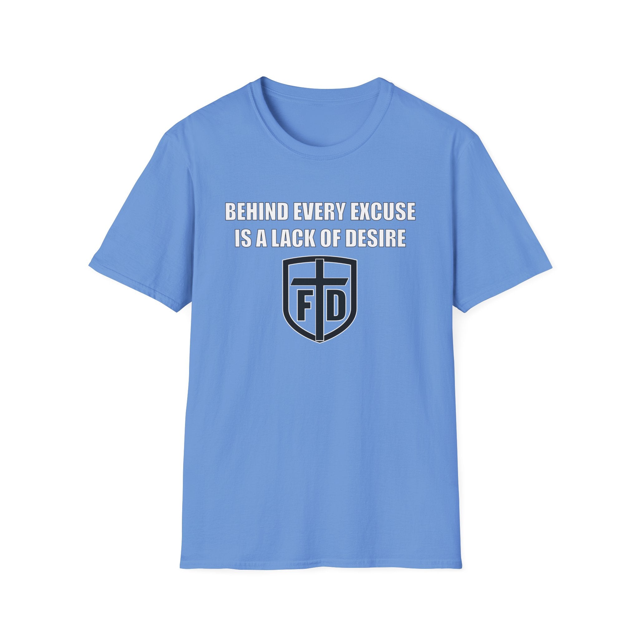 Behind Every Excuse Tee