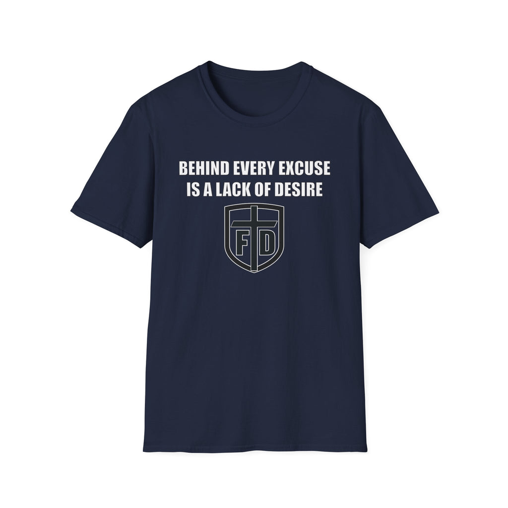 Behind Every Excuse Tee